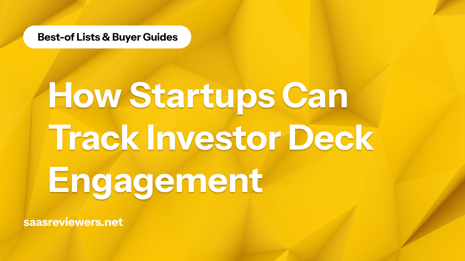 How Startups Can Track Investor Deck Engagement
