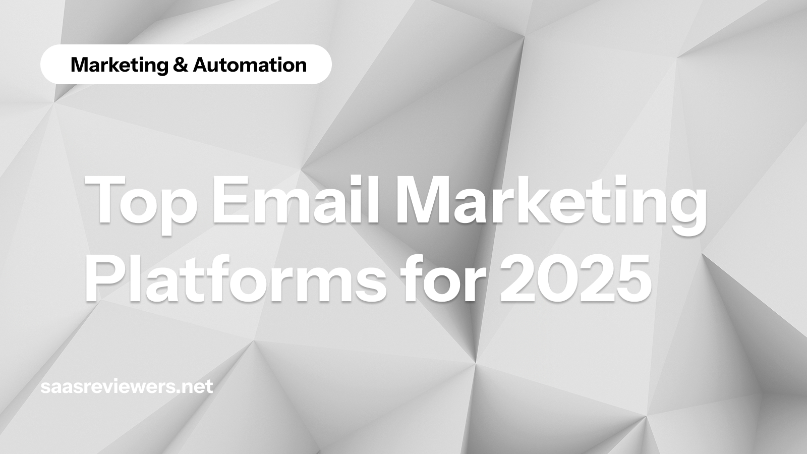 Top Email Marketing Platforms for 2025