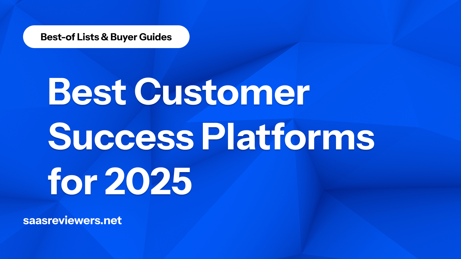 Best Customer Success Platforms for 2025 | Top Tools for Retention and Growth