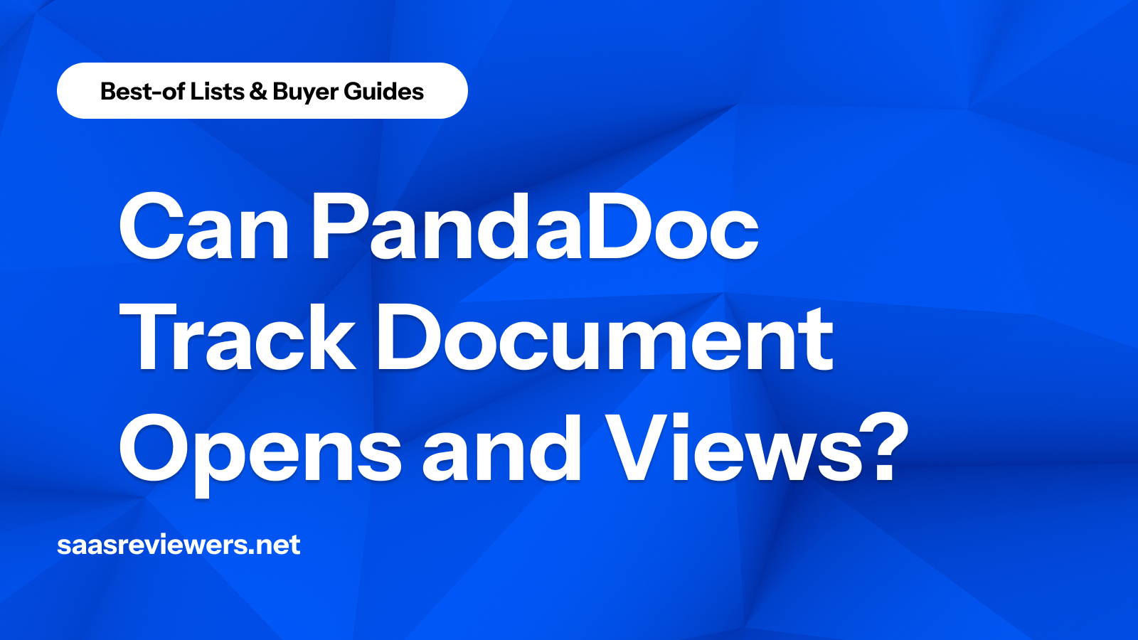 Can PandaDoc Track Document Opens and Views?